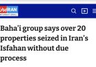 Seizure of Baha'i properties in Isfahan